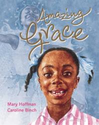 Amazing Grace - Mary Hoffman (2007)