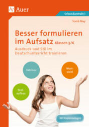 Besser formulieren im Aufsatz Klassen 5/6 - Yomb May (ISBN: 9783403078326)