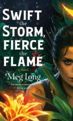 Swift the Storm, Fierce the Flame (ISBN: 9781250785121)