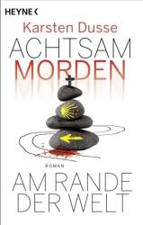Achtsam morden am Rande der Welt (ISBN: 9783453424937)