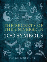 Secrets of the Universe in 100 Symbols - Bartlett, Sarah (ISBN: 9780785841425)