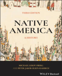 Native America - A History, Third Edition - Peter Jakob Olsen-Harbich (ISBN: 9781119768494)