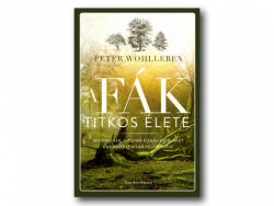 A fák titkos élete (ISBN: 9789633559239)