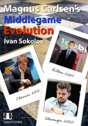 Magnus Carlsen's Middlegame Evolution - Ivan Sokolov (ISBN: 9781784831691)