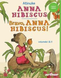 Anna Hibiscus | Bravo, Anna Hibiscus! (ISBN: 9786060861898)