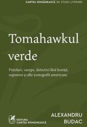 Tomahawkul verde (ISBN: 9789732333952)