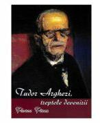 Tudor Arghezi. Treptele devenirii - Florea Firan (ISBN: 9786066740845)