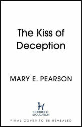 Kiss of Deception (ISBN: 9781399701136)