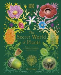 The Secret World of Plants (ISBN: 9780241563526)