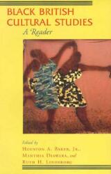 Black British Cultural Studies: A Reader (ISBN: 9780226144825)
