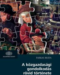 A közgazdasági gondolkodás rövid története (ISBN: 9789634547419)