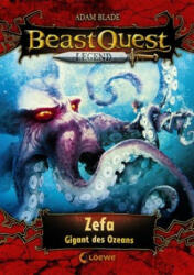 Beast Quest Legend (Band 7) - Zefa, Gigant des Ozeans - Tobias Goldschalt, Petra Wiese (ISBN: 9783743207707)