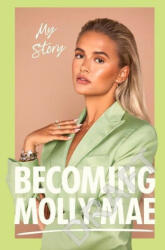 Becoming Molly-Mae (ISBN: 9781529148787)