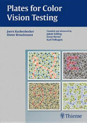 Plates for Color Vision Testing - Jörn Kuchenbecker, Dieter Broschmann (ISBN: 9783131754813)