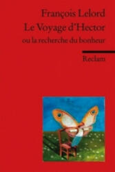 Le Voyage d'Hector ou la recherche du bonheur - François Lelord, Wolfgang Ader (ISBN: 9783150197219)