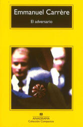 El adversario - Emmanuel Carrere (ISBN: 9788433977151)