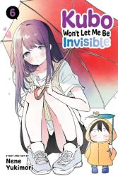 Kubo Won't Let Me Be Invisible, Vol. 6 (ISBN: 9781974733927)
