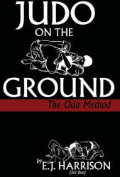 Judo on the Ground - E. J. Harrison (ISBN: 9781958425176)