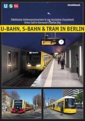 U-Bahn, S-Bahn & Tram in Berlin (ISBN: 9783936573688)