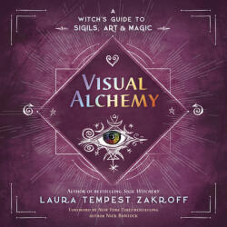 Visual Alchemy: A Witch's Guide to Sigils Art & Magic (ISBN: 9780738770925)