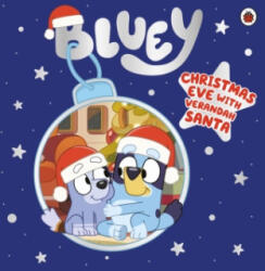 Bluey: Christmas Eve with Verandah Santa - BLUEY (ISBN: 9780241551998)