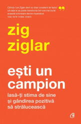 Esti un campion - Zig Ziglar (ISBN: 9786064412157)