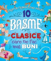 10 BASME CLASICE CARE NE FAC MAI BUNI - GIRASOL (ISBN: 9786060242437)