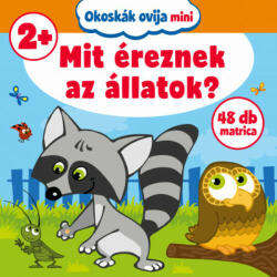 Okoskák ovija mini - Mit éreznek az állatok? (2022)