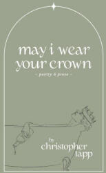may i wear your crown (ISBN: 9781777980207)