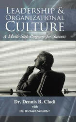 Leadership & Organizational Culture - Dr Dennis R Clodi (ISBN: 9781481754408)
