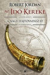 A Nagy Hajtóvadászat 2. - Az Idő Kereke II (ISBN: 9789633953846)