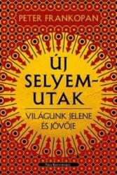 Új selyemutak (ISBN: 9789633559284)