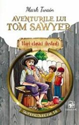 Aventurile lui Tom Sawyer - Mark Twain (ISBN: 9789975005791)