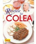 Retetele lui Colea - carte de bucate - Nicolae Olexiuc Colea (ISBN: 9789732013441)