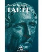 Tacit - Pierre Grimal (ISBN: 9789736018862)