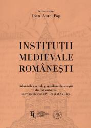 Instituţii medievale româneşti (ISBN: 9786067978087)