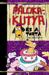 Pálcikakutya és a torta (2022)