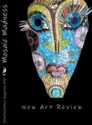 Mosaic Madness - Kathy L Augustine Mfa, New Art Review (ISBN: 9781461074113)