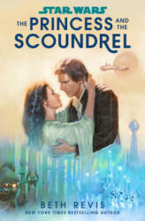Star Wars: The Princess and the Scoundrel (ISBN: 9780593597682)