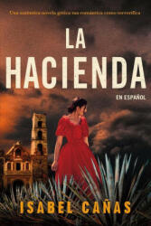 La Hacienda / The Hacienda (ISBN: 9781644737279)