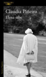 Elena sabe / Elena Knows - Claudia Pi? eiro (ISBN: 9788420431970)