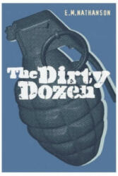 Dirty Dozen - E. M. Nathanson (ISBN: 9780304359288)