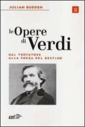 Le opere di Verdi - Julian Budden (ISBN: 9788859201496)