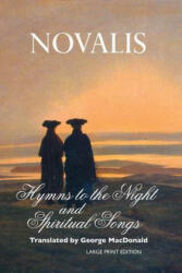 Hymns To the Night and Spiritual Songs - Novalis (ISBN: 9781861716880)
