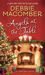 Angels at the Table - Debbie Macomber (ISBN: 9780345528889)