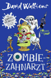 Zombie-Zahnarzt - David Walliams, Tony Ross, Bettina Münch (ISBN: 9783499217432)