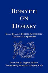 Bonatti on Horary - Guido Bonatti (ISBN: 9781934586082)
