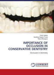 IMPORTANCE OF OCCLUSION IN CONSERVATIVE DENTISTRY - Sandhya Kapoor Punia, Rahul Bhargava (ISBN: 9786204742328)
