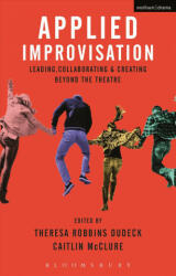 Applied Improvisation - Mark Dudgeon (ISBN: 9781350014367)