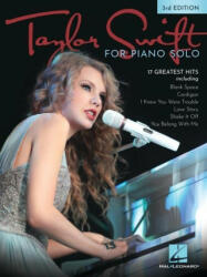 Taylor Swift for Piano Solo - 3rd Edition: 17 of Her Greatest Hits (ISBN: 9781705169216)